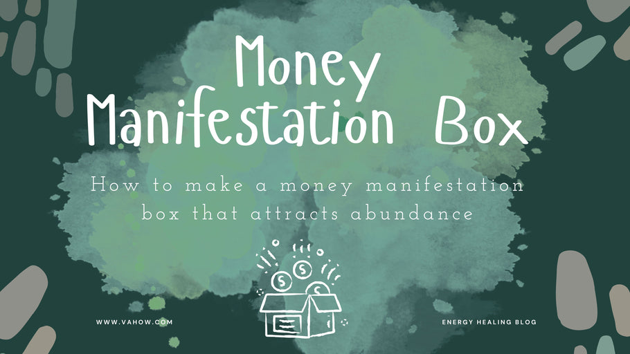 Money Manifestation Box: How to Make a Money Manifestation Box that Attracts Abundance